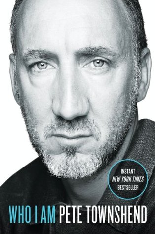 Pete Townshend Who I AM Pete Townshend Who I AM book jacket cover image