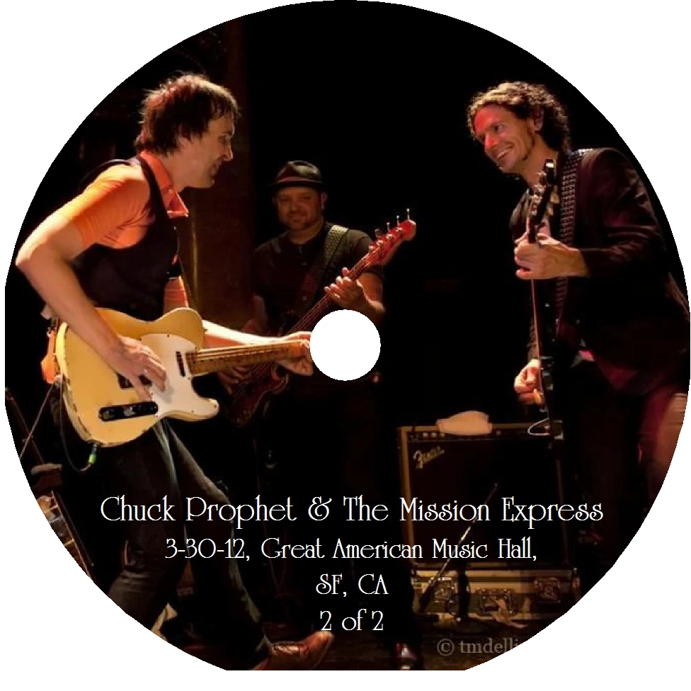Chuck Prophet & the Mission Express 03*30.12 at the Great American Music Hall SF CA Chuck Prophet & the Mission Express 03*30.12 at the Great American Music Hall SF CA